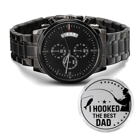 I Hooked The Best Dad - Black Chronograph Watch