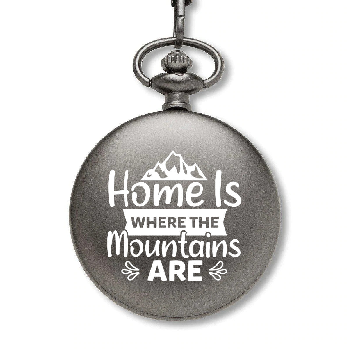 Home Is Where The Mountains Are Pocket Watch