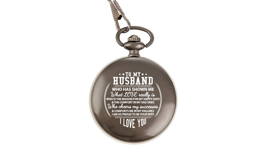 To My Husband I Love You Pocket Watch